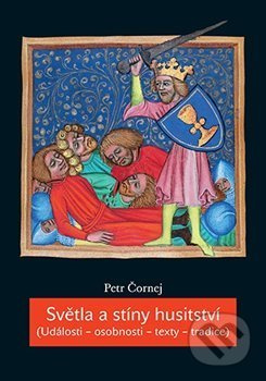 Světla a stíny husitství (Události – osobnosti – texty – tradice) - kniha z kategorie Historie