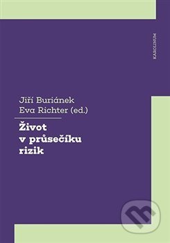 Život v průsečíku rizik - Jiří Buriánek