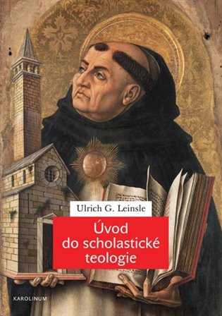 Úvod do scholastické teologie - Ulrich G. Leinsle - kniha z kategorie Filozofie