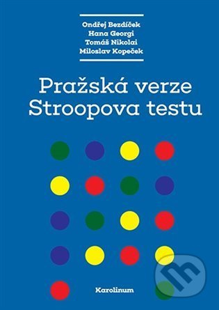 Pražská verze Stroopova testu - Ondrěj Bezdíček - kniha z kategorie Klinická psychologie