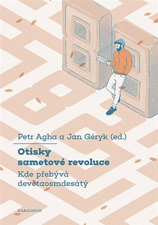 Otisky sametové revoluce (Kde přebývá devětaosmdesátý) - kniha z kategorie Historie