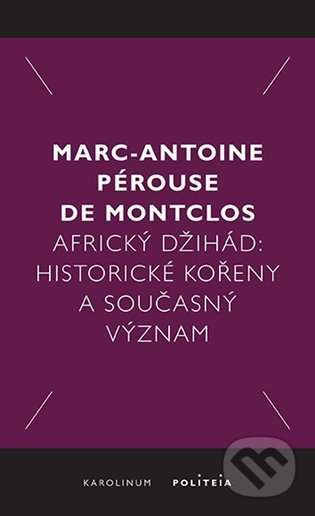 Africký džihád (Historické kořeny a současný význam) - kniha z kategorie Historie
