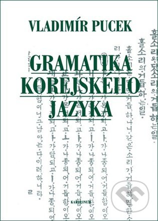 Gramatika korejského jazyka - Vladimír Pucek - kniha z kategorie Učebnice a slovníky