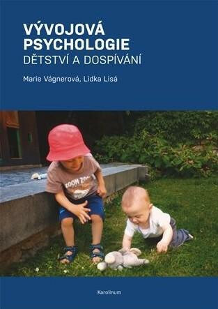 Vývojová psychologie - Dětství a dospívání