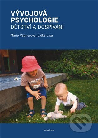 Vývojová psychologie - Dětství a dospívání