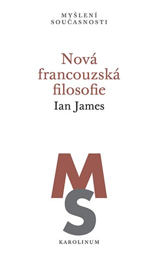 Nová francouzská filosofie - Ian James - kniha z kategorie Filozofie