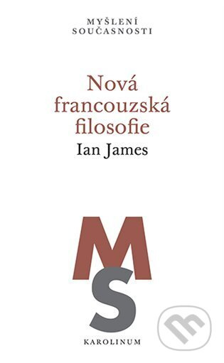 Nová francouzská filosofie - Ian James - kniha z kategorie Filozofie