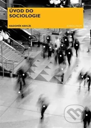 Úvod do sociologie - Radomír Havlík
