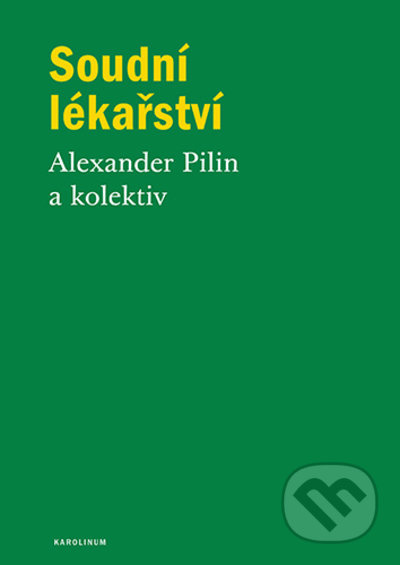 Soudní lékařství - Alexander Pilin - kniha z kategorie Právo