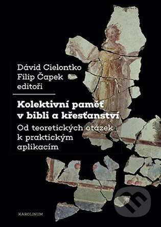 Kolektivní paměť v bibli a křesťanství