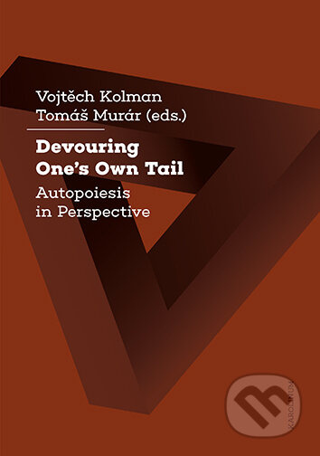 Devouring One´s Own Tail (Autopoiesis in Perspective) - kniha z kategorie Odborné a naučné