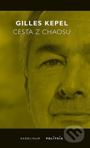 Cesta z chaosu (Krize ve Středomoří a na Blízkém východě) - kniha z kategorie Politologie a politika