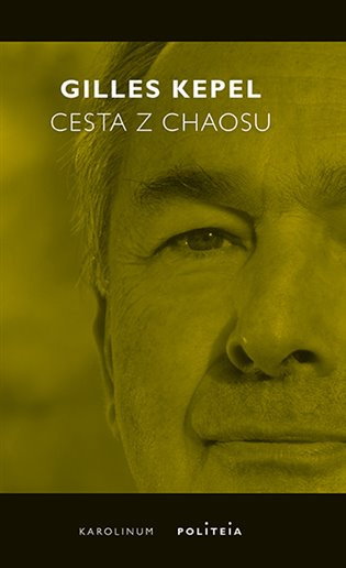 Cesta z chaosu -  Gilles Kepel