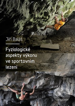 Fyziologické aspekty výkonu ve sportovním lezení - Jiří Baláš
