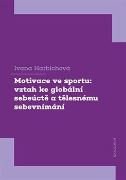 Motivace ve sportu - Ivana Harbichová