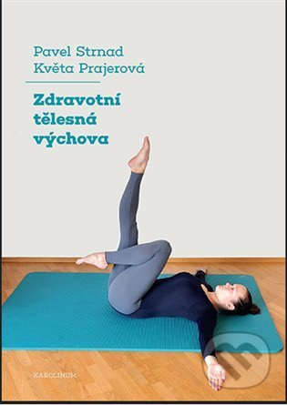 Zdravotní tělesná výchova - Pavel Strnad, Květa Prajerová