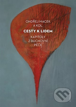 Cesty k lidem - Ondřej Macek