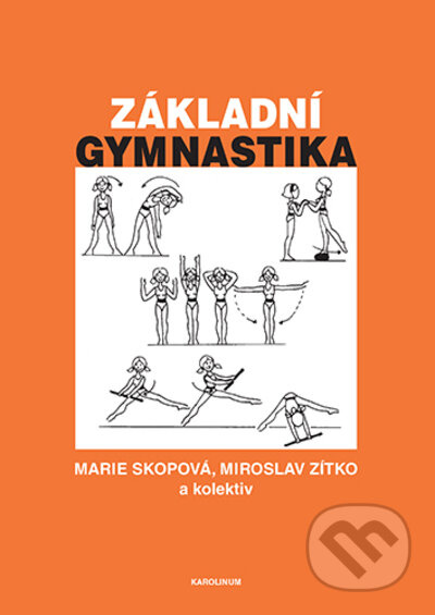 Základní gymnastika - Miroslav Zítko, Marie Skopová
