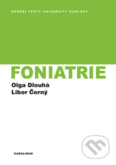 Foniatrie - Olga Dlouhá, Libor Černý - kniha z kategorie Oftalmologie a otolaryngologie