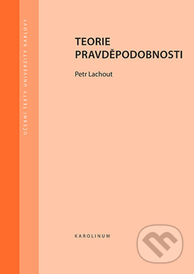 Teorie pravděpodobnosti (3. vydání) - Petr Lachout - kniha z kategorie Vysoké školy