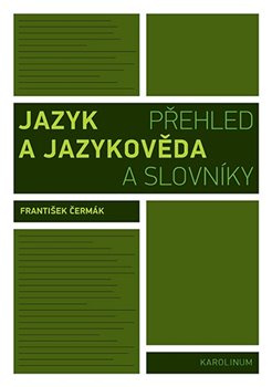 Jazyk a jazykověda - František Čermák