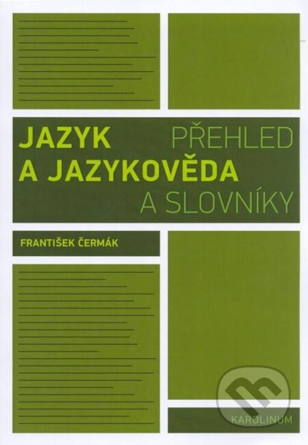 Jazyk a jazykověda - František Čermák