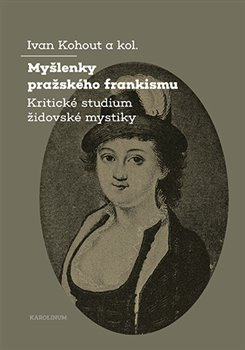 Myšlenky pražského frankismu - Ivan Kohout