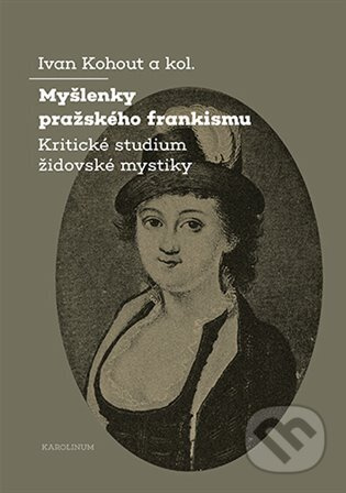Myšlenky pražského frankismu - Ivan Kohout