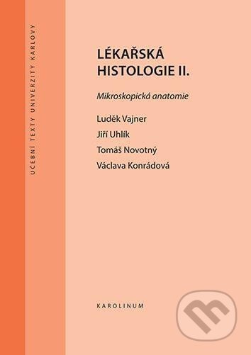 Lékařská histologie II. Mikroskopická anatomie - Luděk Vajner - kniha z kategorie Medicína