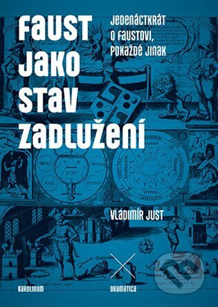 Faust jako stav zadlužení - Vladimír Just