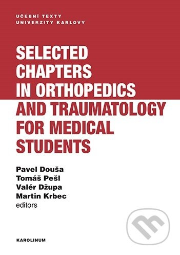 Selected chapters in orthopedics and traumatology for medical students - kniha z kategorie Vysoké školy