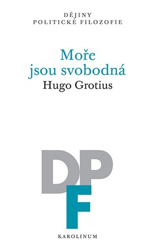 Moře jsou svobodná - Hugo Grotius - kniha z kategorie Historie