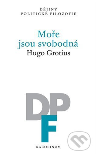 Moře jsou svobodná - Hugo Grotius - kniha z kategorie Historie