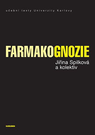 Farmakognozie - Jiřina Spílková, Jan Martin, Jan Siatka