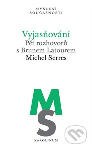 Vyjasňování - Michel Serres