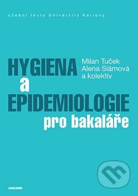Hygiena a epidemiologie pro bakaláře - Milan Tuček - kniha z kategorie Hygiena