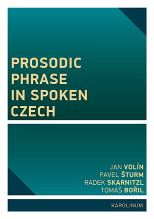 Prosodic Phrase in Spoken Czech -  Pavel Šturm