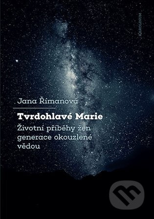 Tvrdohlavé Marie - Jana Římanová