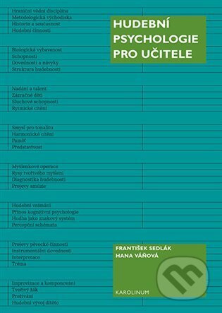 Hudební psychologie pro učitele - Hana Váňová, František Sedlák