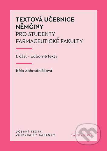 Textová učebnice němčiny pro studenty farmaceutické fakulty – 1. část - kniha z kategorie Medicína