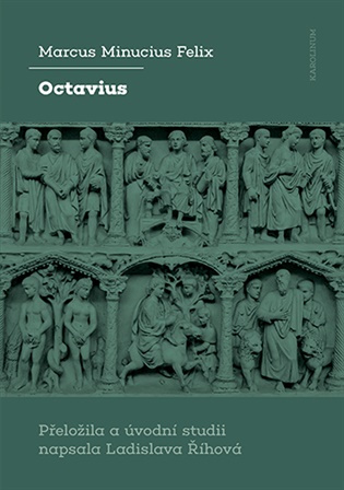 Octavius -  Marcus Minucius Felix