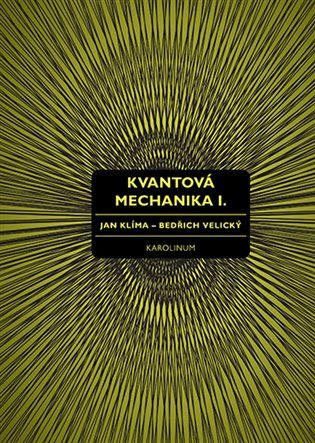 Kvantová mechanika I. - Jan Klíma