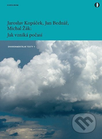 Jak vzniká počasí - Michal Žák Jan, Bednář Jaroslav, Kopáček