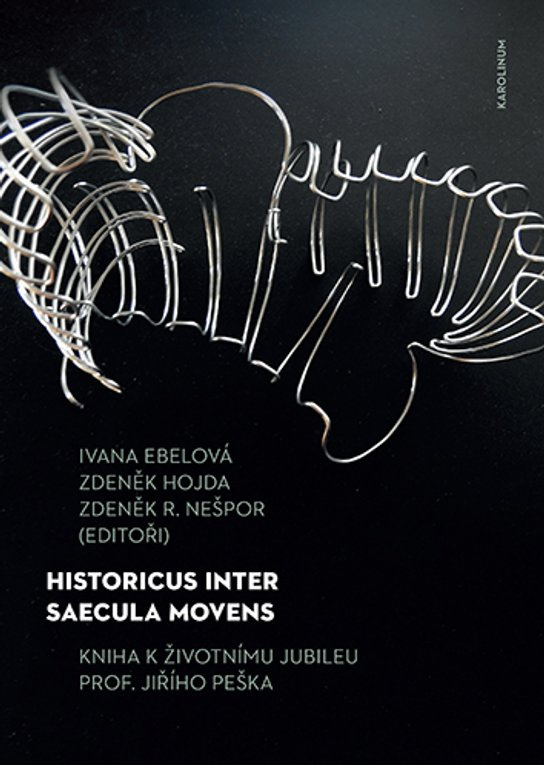 Historicus inter saecula movens -  Zdeněk Hojda