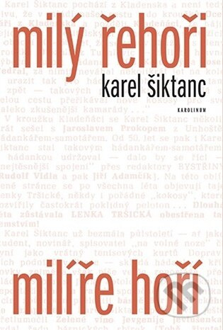 Milý Řehoři, milíře hoří - Karel Šiktanc