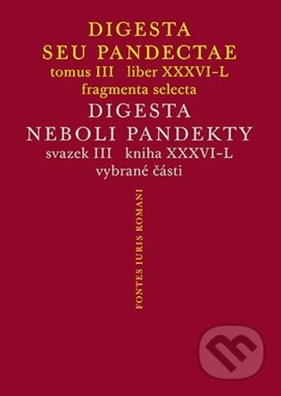 Digesta seu Pandectae III / Digesta neboli Pandekty III