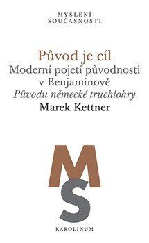 Původ je cíl - Marek Kettner