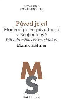 Původ je cíl - Marek Kettner