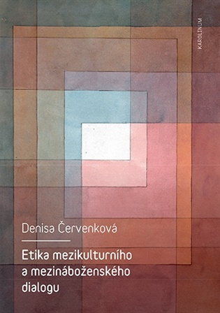 Etika mezikulturního a mezináboženského dialogu - Denisa Červenková - kniha z kategorie Filozofia
