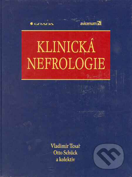 Klinická nefrologie - Vladimír Tesař, Otto Schück a kol. - kniha z kategorie Nefrologie a gastroenterologie